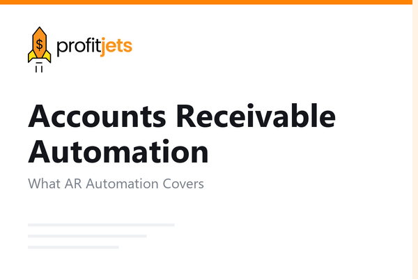 Accounts Receivable Automation: Tools, Benefits, and How to Get Started
