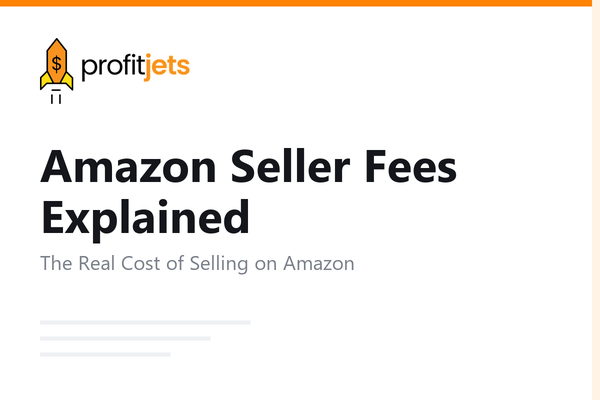 Amazon Seller Fees Explained: The Full Cost of Selling on Amazon