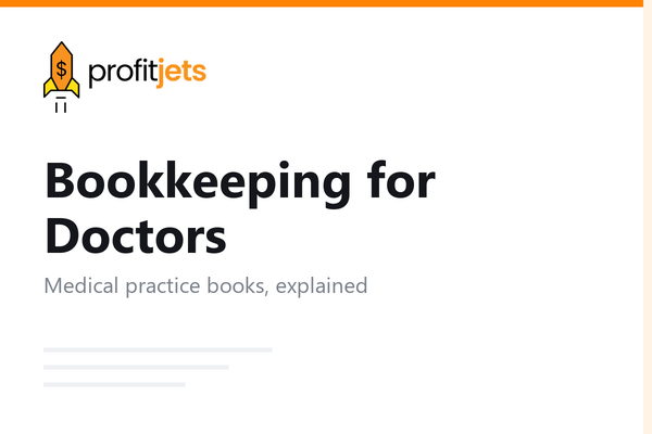 Bookkeeping for Doctors and Medical Practices