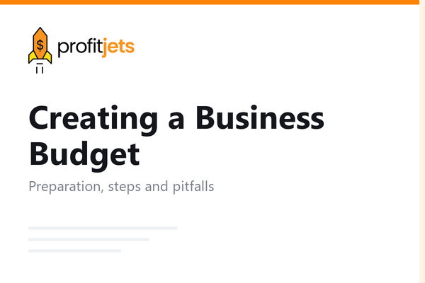 Top 7 Steps to Create the Perfect Business Budget