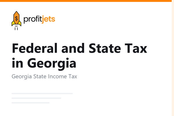 Federal and State Tax in Georgia: 2026 Guide