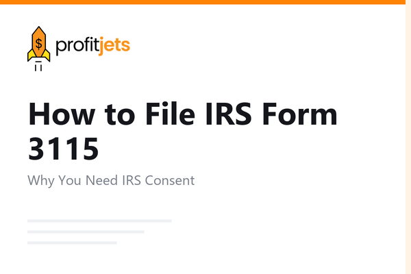 How to File IRS Form 3115: Changing Your Accounting Method