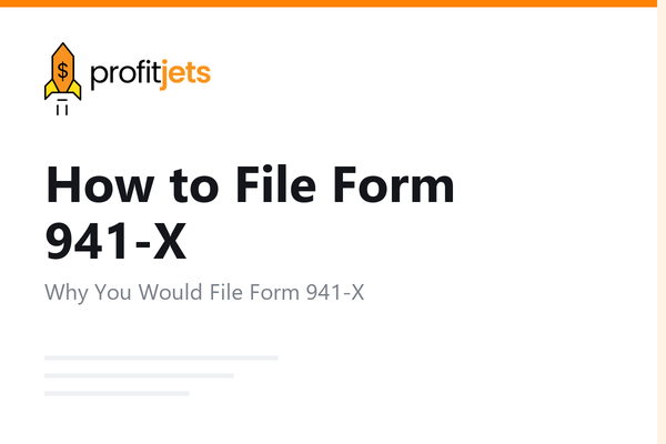 How to File Form 941-X: Amending Your Employer's Quarterly Tax Return
