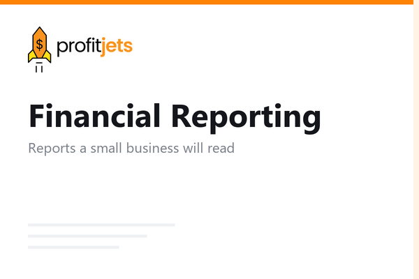 Smart Financial Reporting: 5 Key Tips for Small Business Success