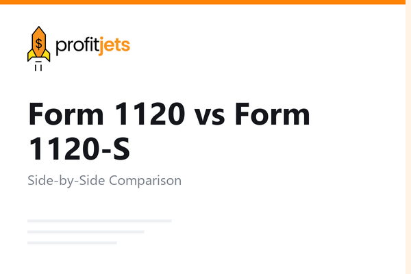 Form 1120 vs Form 1120-S: C-Corp vs S-Corp Tax Filing Comparison