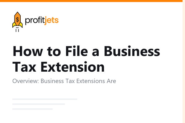 How to File a Business Tax Extension: Form 7004 Complete Guide