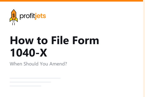 How to File Form 1040-X: Amending Your Federal Tax Return