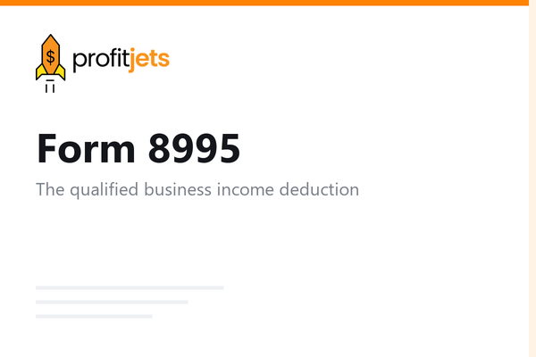 How to File Form 8995: Qualified Business Income (QBI) Deduction