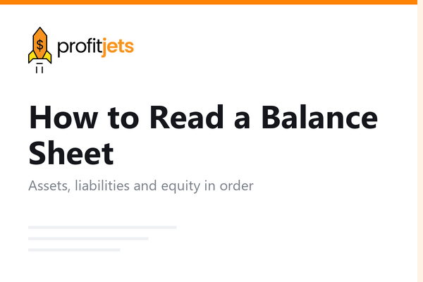 How to Read a Balance Sheet: A Step-by-Step Guide for Small Business Owners