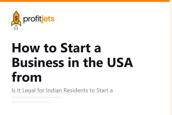 How to Start a Business in the USA from India: Complete 2026 Guide