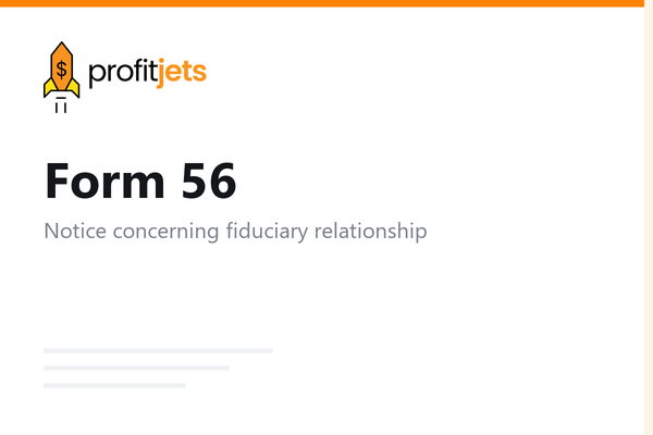 How to Complete IRS Form 56: Notice Concerning Fiduciary Relationship