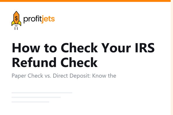 How to Check Your IRS Refund Check Status: Paper vs Direct Deposit