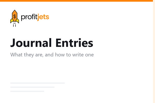 Journal Entries in Accounting, What is it? How to Write it?