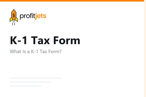 K-1 Tax Form: What It Is and What to Do with It