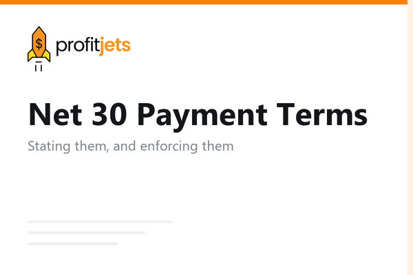 The Ultimate Guide to Net 30 Payment Terms for Small Businesses