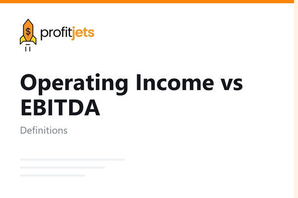 Operating Income vs EBITDA: Key Differences Explained