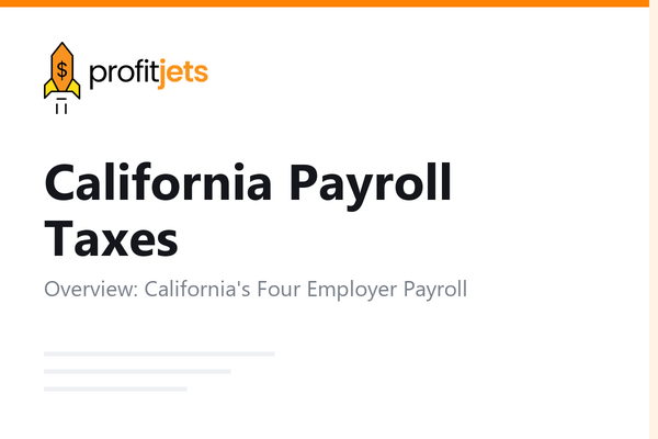 California Payroll Taxes: SDI, SUI, ETT, and State Income Tax Withholding