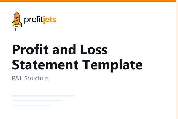 Profit and Loss Statement Template: How to Build and Read Your P&L