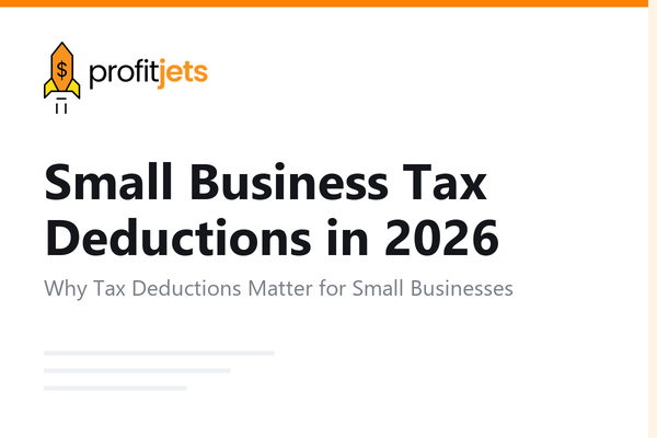 Small Business Tax Deductions in 2026: The Complete List