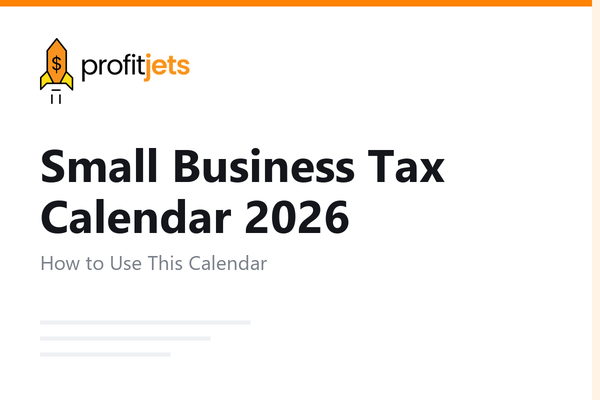Small Business Tax Calendar 2026: Every Due Date You Need