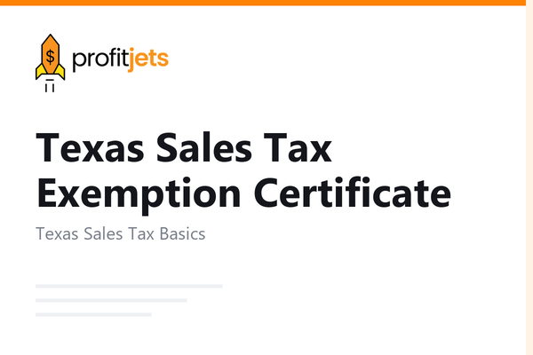 Texas Sales Tax Exemption Certificate Guide 2026