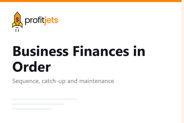 The Ultimate Guide to Getting Your Business Finances in Order