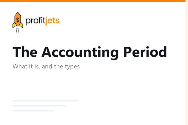 What is an Accounting Period and Its Types?