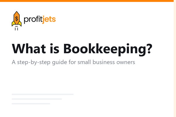 What is Bookkeeping: A Step-by-Step Guide
