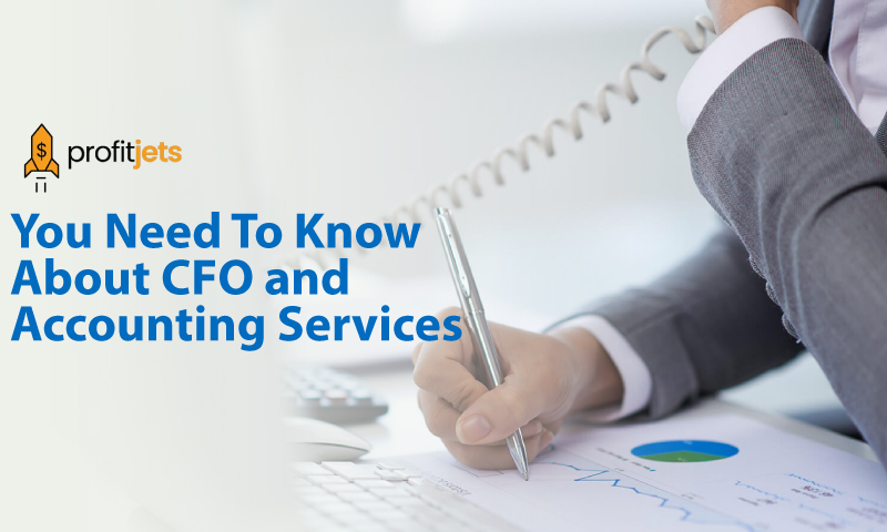 All You Need To Know About CFO and Accounting Services