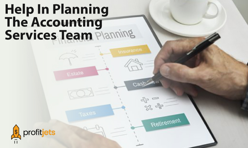 We Help In Planning The Accounting Services Team