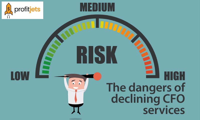 What are the dangers of declining CFO services