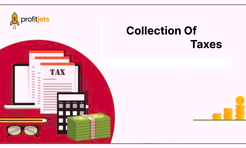 Collection Of Taxes