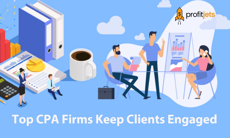Top CPA Firms Keep Clients Engaged