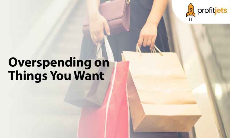 Overspending on Things You Want