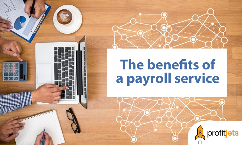 The benefits of a payroll service