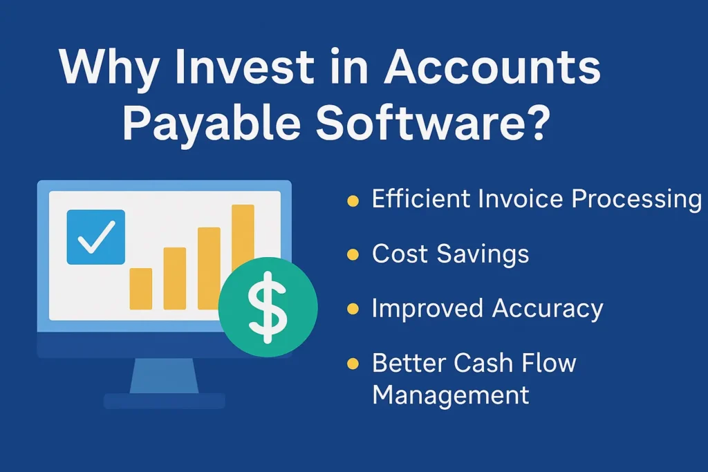 Why Invest in Accounts Payable Software