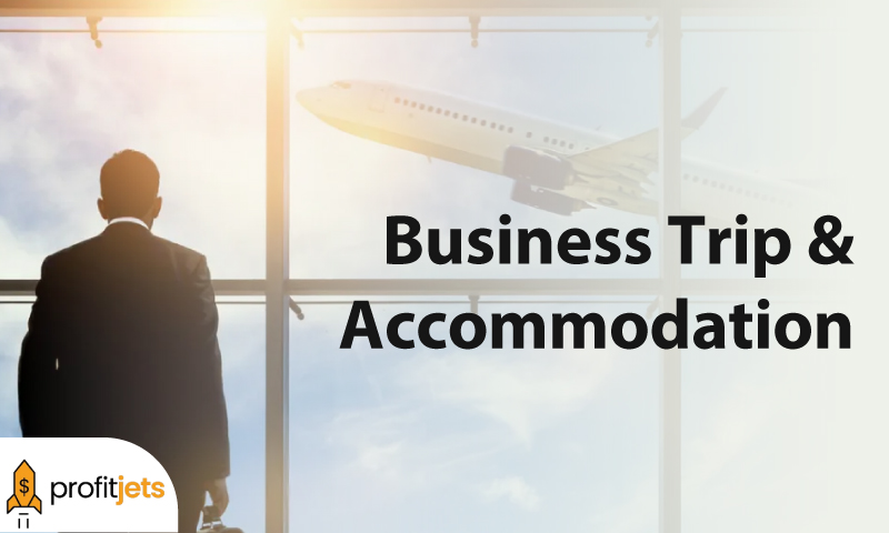 Business Trip & Accommodation