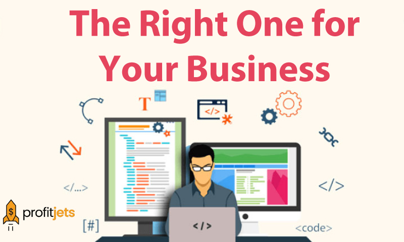 Choose the Right One for Your Business