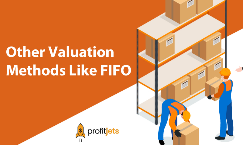Other Valuation Methods Like FIFO