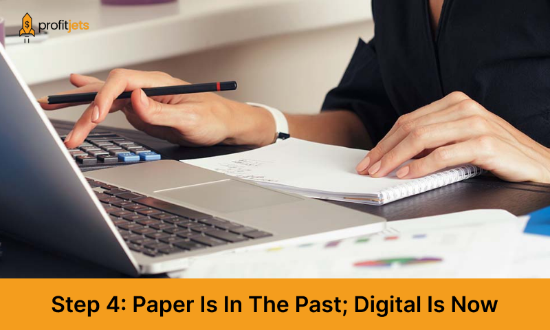 Paper Is In The Past; Digital Is Now