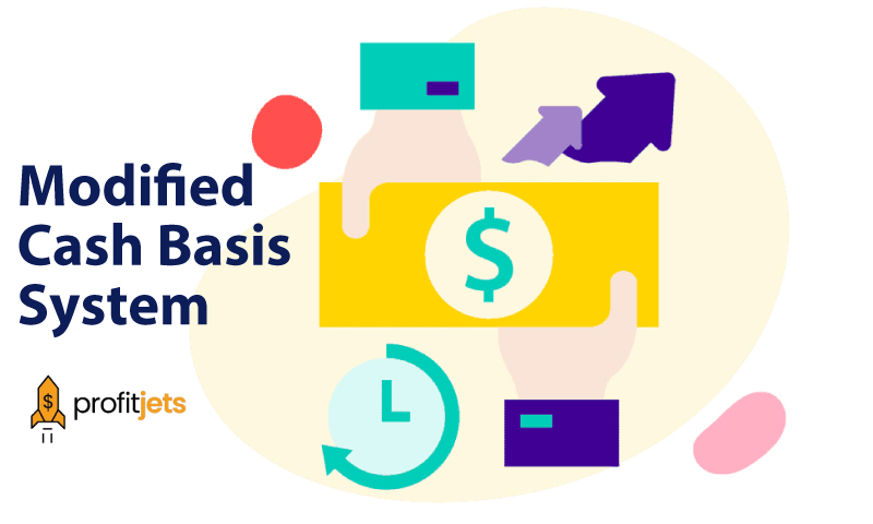 Use the Modified Cash Basis System