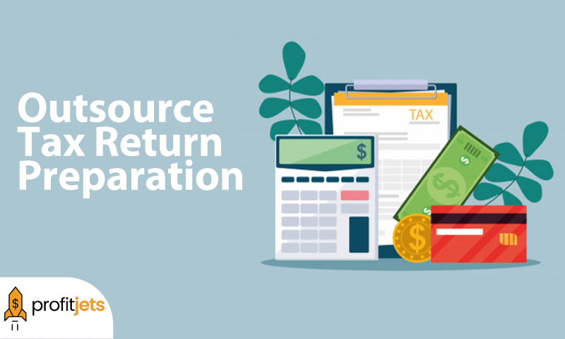 Why Is It Important To Outsource Tax Return Preparation