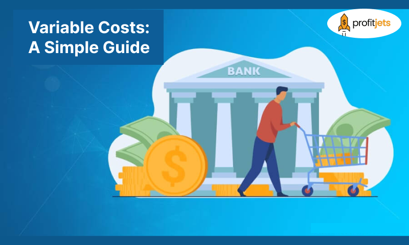 Variable Costs: A Simple Guide