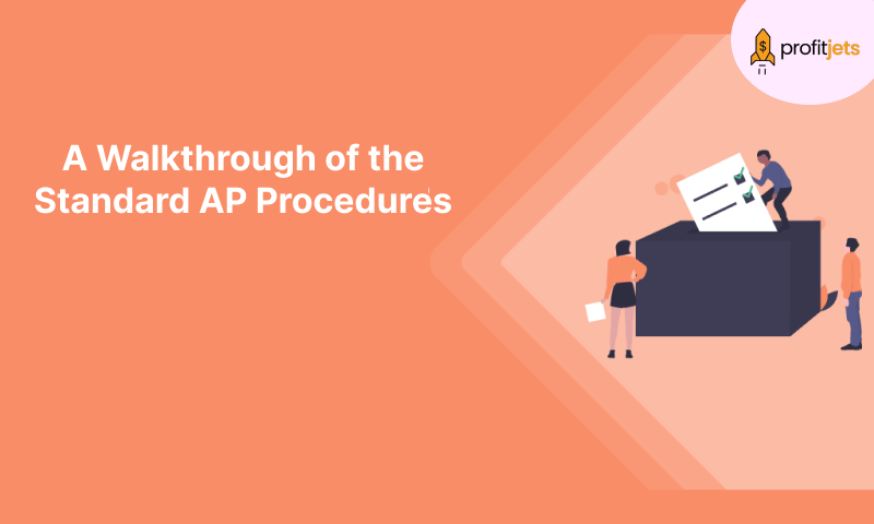 A Walkthrough of the Standard AP Procedures