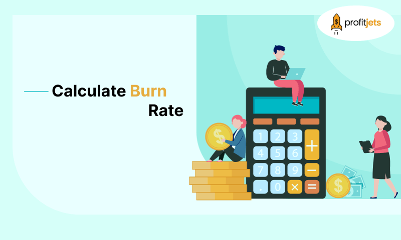 How to Calculate Burn Rate