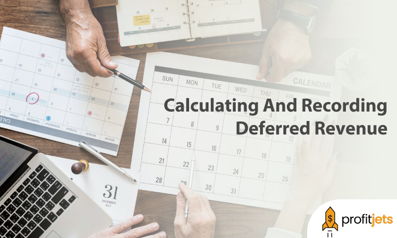 Calculating And Recording Deferred Revenue