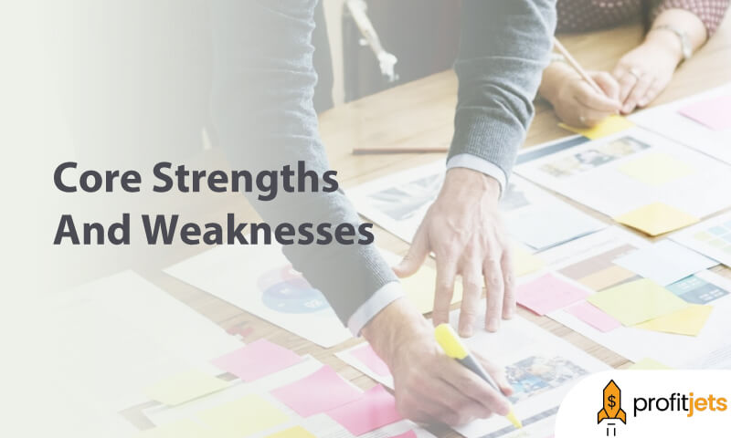 Core Strengths And Weaknesses