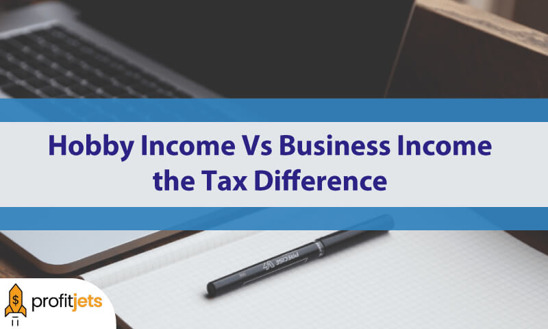 Hobby Income Vs Business Income: the Tax Difference