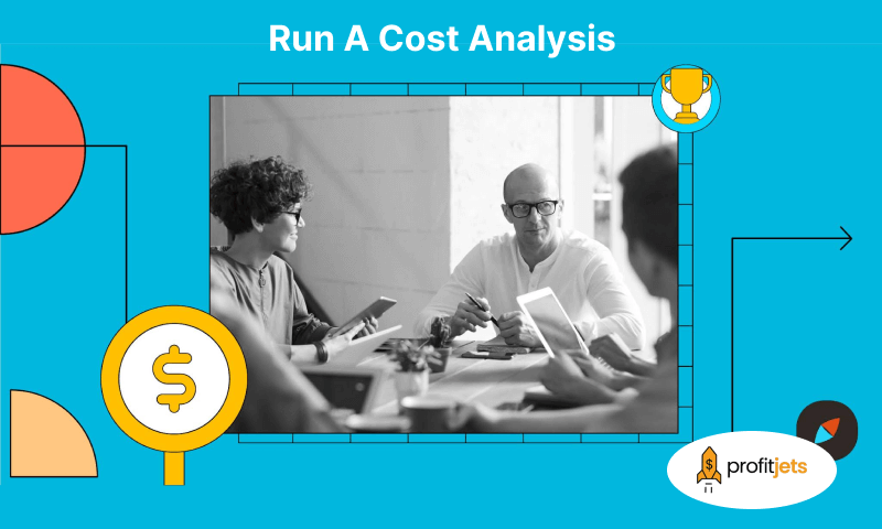 Run A Cost Analysis