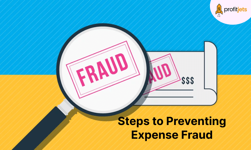 Steps to Preventing Expense Fraud